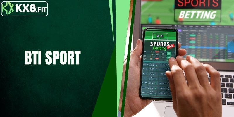 BTI Sport - বুকমেকারের পেশাদার বেটিং লবি